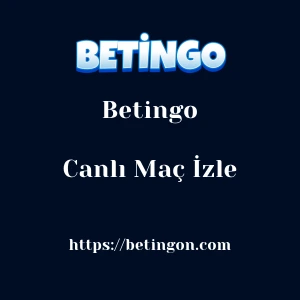 Betingo Canlı Maç İzle