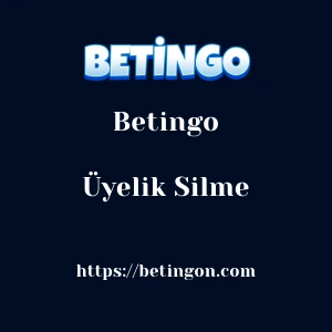 Betingo Üyelik Silme