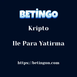 Betingo Kripto İle Para Yatırma